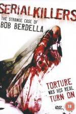 Watch Serial KillersThe Strange Case of Bob Berdella 123netflix
