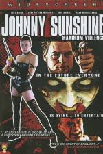 Watch Johnny Sunshine Maximum Violence 123netflix