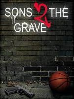 Watch Sons 2 the Grave 123netflix