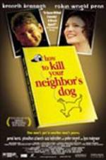 Watch How to Kill Your Neighbor's Dog 123netflix