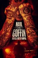 Watch Nail in the Coffin: The Fall and Rise of Vampiro 123netflix
