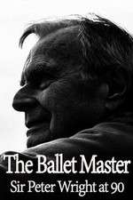 Watch The Ballet Master: Sir Peter Wright at 90 123netflix