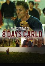 Watch Eight Days Carlo 123netflix