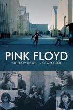 Watch Pink Floyd The Story of Wish You Were Here 123netflix
