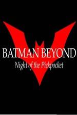 Watch Batman Beyond: Night of the Pickpocket 123netflix