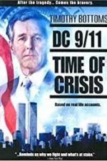 Watch DC 9/11: Time of Crisis 123netflix