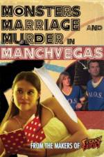 Watch Monsters, Marriage and Murder in Manchvegas 123netflix
