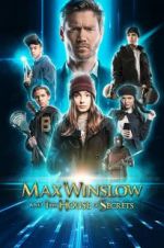 Watch Max Winslow and the House of Secrets 123netflix