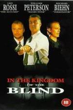 Watch In the Kingdom of the Blind, the Man with One Eye Is King 123netflix