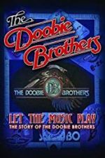 Watch The Doobie Brothers: Let the Music Play 123netflix