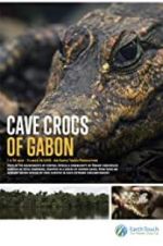 Watch Cave Crocs of Gabon 123netflix