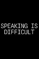 Watch Speaking Is Difficult 123netflix