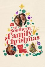 Watch My Southern Family Christmas 123netflix