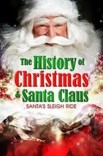 Watch Santa\'s Sleigh Ride: The History of Christmas & Santa Claus 123netflix