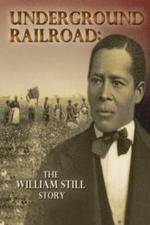 Watch Underground Railroad The William Still Story 123netflix