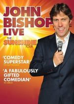Watch John Bishop Live: The Sunshine Tour 123netflix