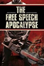 Watch The Free Speech Apocalypse 123netflix