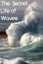 Watch The Secret Life of Waves 123netflix
