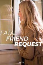 Watch Fatal Friend Request 123netflix