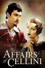 Watch The Affairs of Cellini 123netflix