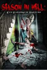 Watch Season In Hell: Evil Farmhouse Torture 123netflix