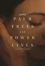 Watch Palm Trees and Power Lines 123netflix