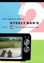 Watch Steely Dan\'s Two Against Nature 123netflix