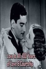 Watch Love Is All: 100 Years of Love & Courtship 123netflix