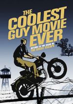 Watch The Coolest Guy Movie Ever: Return to the Scene of The Great Escape 123netflix