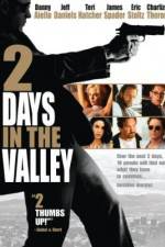 Watch 2 Days in the Valley 123netflix