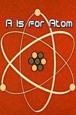 Watch A Is for Atom 123netflix