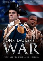Watch John Laurens\' War 123netflix
