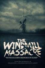 Watch The Windmill Massacre 123netflix