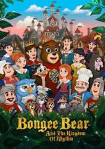 Watch Bongee Bear and the Kingdom of Rhythm 123netflix