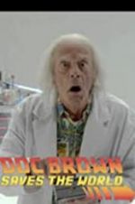 Watch Back to the Future: Doc Brown Saves the World 123netflix