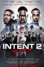 Watch The Intent 2: The Come Up 123netflix