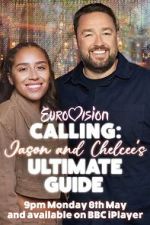 Watch Eurovision Calling: Jason and Chelcee\'s Ultimate Guide 123netflix
