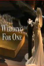 Watch Wedding for One 123netflix