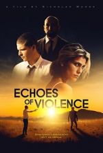Watch Echoes of Violence 123netflix