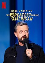 Watch Nate Bargatze: The Greatest Average American 123netflix