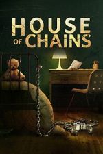 Watch House of Chains 123netflix