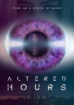 Watch Altered Hours 123netflix