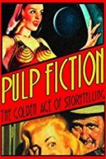 Watch Pulp Fiction: The Golden Age of Storytelling 123netflix