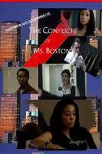 Watch The Conflict of Ms Boston 123netflix