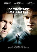 Watch The Moment After II: The Awakening 123netflix