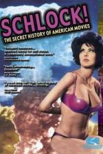 Watch Schlock The Secret History of American Movies 123netflix
