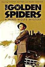 Watch The Golden Spiders: A Nero Wolfe Mystery 123netflix