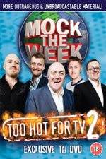 Watch Mock the Week - Too Hot for TV 2 123netflix