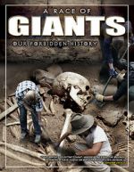 Watch A Race of Giants: Our Forbidden History 123netflix