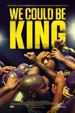 Watch We Could Be King 123netflix